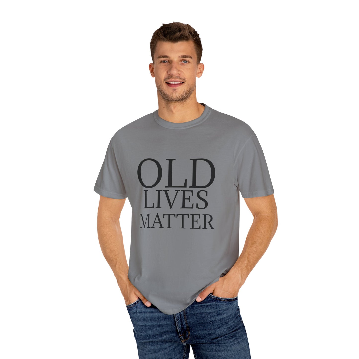 "OLD LIVES MATTER" Unisex Garment-Dyed T-shirt