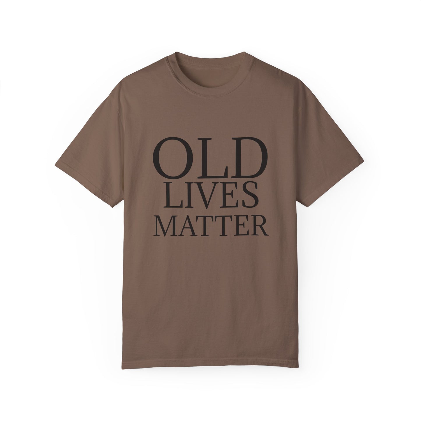 "OLD LIVES MATTER" Unisex Garment-Dyed T-shirt